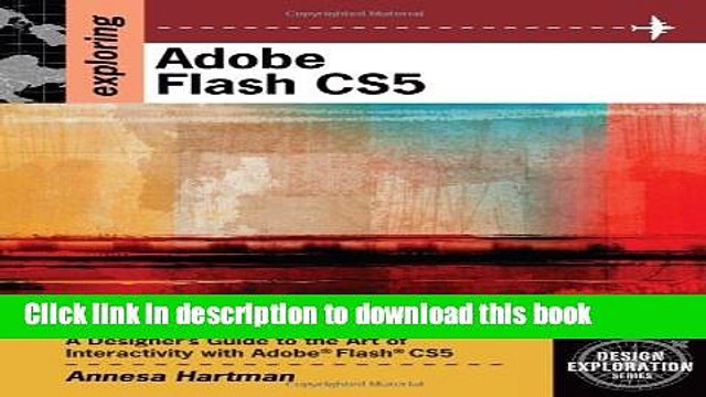 Read Exploring Adobe Flash CS5 (Design Exploration Series) Ebook Online
