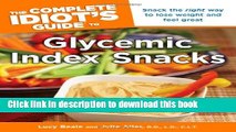 Read The Complete Idiot s Guide to Glycemic Index Snacks (Complete Idiot s Guides (Lifestyle