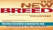 Read The New Breed: Understanding and Equipping the 21st Century Volunteer ebook textbooks