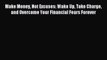 [PDF] Make Money Not Excuses: Wake Up Take Charge and Overcome Your Financial Fears Forever