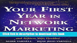 Read Your First Year in Network Marketing: Overcome Your Fears, Experience Success, and Achieve