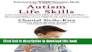 Read Autism Life Skills: From Communication and Safety to Self-Esteem and More - 10 Essential