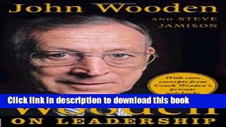 Read Wooden on Leadership: How to Create a Winning Organization  Ebook Free