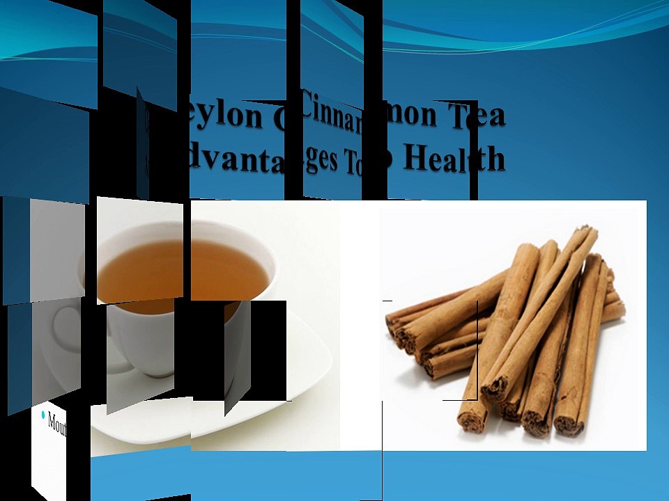 Benefits of Ceylon Cinnamon Tea
