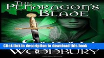 Read Books The Pendragon s Blade (The Last Pendragon Saga) (Volume 2) ebook textbooks