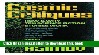 Read Books Cosmic Critiques: How and Why Ten Science Fiction Stories Work ebook textbooks