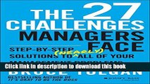 Read The 27 Challenges Managers Face: Step-by-Step Solutions to (Nearly) All of Your Management
