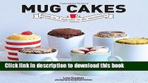 Download Mug Cakes: Ready In 5 Minutes in the Microwave  Read Online