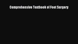 Read Comprehensive Textbook of Foot Surgery Ebook Free