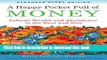 Read A Happy Pocket Full of Money, Expanded Study Edition: Infinite Wealth and Abundance in the