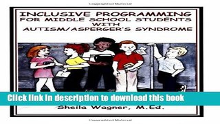 Read Inclusive Programming for Middle School Students with Autism/Asperger s Syndrome  Ebook Free
