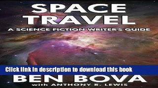 Read Books Space Travel - A Science Fiction Writer s Guide E-Book Free