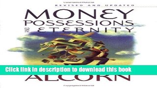 Read Money, Possessions, and Eternity  Ebook Free