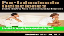 Read Fortaleciendo Relaciones: Cuando Nuestros Ninos Tienen Necesidades Especiales (Spanish