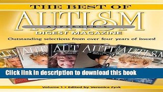 Read The Best of Autism Asperger s Digest Magazine, Volume: Outstanding Selections from Over Four