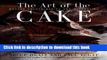 Download The Art of the Cake: Modern French Baking and Decorating  Read Online