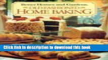 PDF Better Homes and Gardens Old-Fashioned Home Baking (Better Homes   Gardens Test Kitchen)  Read