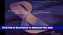 Read Derrida Vis-Ã -vis Lacan: Interweaving Deconstruction and Psychoanalysis (Perspectives in