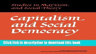 Read Capitalism and Social Democracy (Studies in Marxism and Social Theory)  Ebook Free