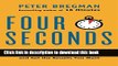Read Four Seconds: All the Time You Need to Stop Counter-Productive Habits and Get the Results You