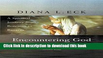 Download Encountering God: A Spiritual Journey from Bozeman to Banaras  PDF Online