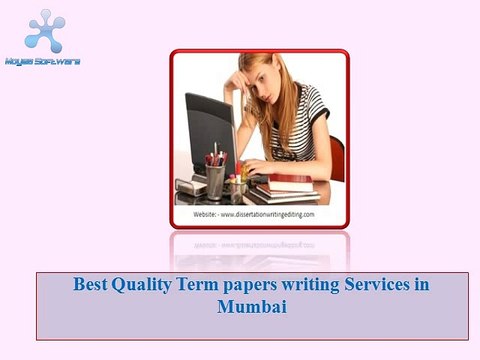 9.Best Quality Term papers writing Services in Mumbai