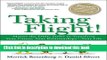 Read Taking Flight!: Master the DISC Styles to Transform Your Career, Your Relationships...Your