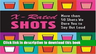 PDF X-rated Shots (Running Press Miniature Editions)  Read Online