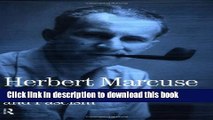 Read Technology, War and Fascism: Collected Papers of Herbert Marcuse, Volume 1 (Herbert Marcuse: