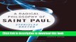 Download A Radical Philosophy of Saint Paul (Insurrections: Critical Studies in Religion,