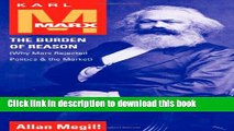 Read Karl Marx: The Burden of Reason (Why Marx Rejected Politics and the Market) (The Reynolds