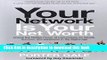 Read Your Network Is Your Net Worth: Unlock the Hidden Power of Connections for Wealth, Success,