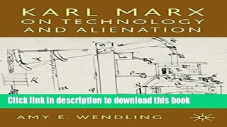 Read Karl Marx on Technology and Alienation  Ebook Free
