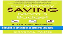 Read The Money Saving Mom s Budget: Slash Your Spending, Pay Down Your Debt, Streamline Your Life,