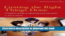 Download Getting the Right Things Done: A Leader s Guide to Planning and Execution  Ebook Free