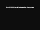 READ book Excel 2000 For Windows For Dummies#  FREE BOOOK ONLINE