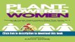 Download Plant-Powered Women: Pioneering Female Vegan Leaders Share Their Vision for a Healthier,