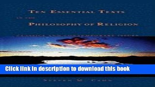 Download Ten essential texts in the philosophy of religion; classics and contemporary issues.  PDF