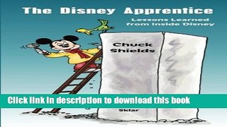 Read The Disney Apprentice: Lessons Learned from Inside Disney  Ebook Free
