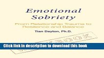 Download Emotional Sobriety Workbook: From Relationship Trauma to Resilience and Balance  PDF Free