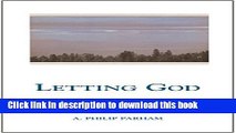 Read Letting God - Revised edition: Christian Meditations for Recovery  Ebook Free