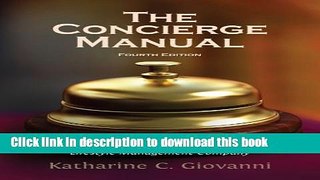 Read The Concierge Manual: The Ultimate Resource for Building Your Concierge and/or Lifestyle