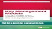 Read Key Management Models, 3rd Edition: The 75+ Models Every Manager Needs to Know (3rd Edition)
