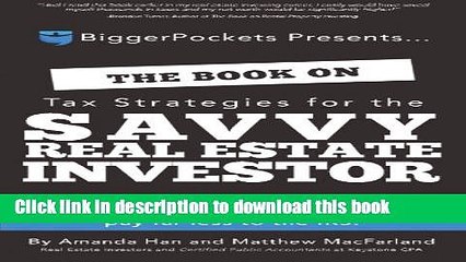Read The Book on Tax Strategies for the Savvy Real Estate Investor: Powerful techniques anyone can