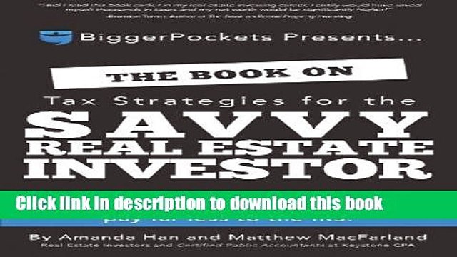 Read The Book on Tax Strategies for the Savvy Real Estate Investor: Powerful techniques anyone can