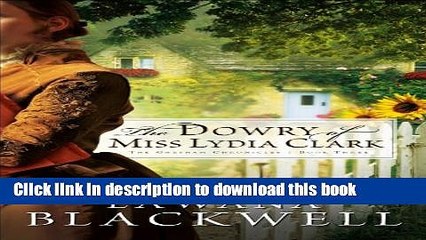 Read The Dowry of Miss Lydia Clark (The Gresham Chronicles Book #3)  PDF Free