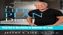 Download The Life Plan Diet: How Losing Belly Fat is the Key to Gaining a Stronger, Sexier,