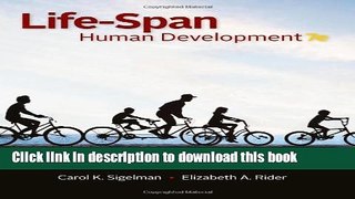 Read Life-Span Human Development, 7th Edition  Ebook Free