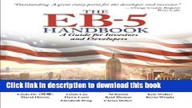 Read The EB-5 Handbook: A Guide for Investors and Developers  Ebook Free