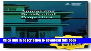 Read Appraising Residential Properties, 4th edition  Ebook Free